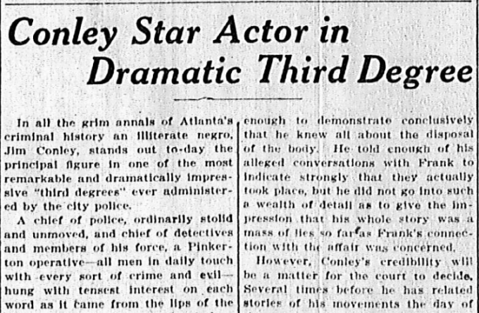 Conley Star Actor in Dramatic Third Degree – Leo Frank Case Archive